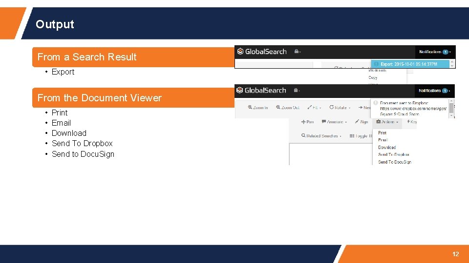 Output From a Search Result • Export From the Document Viewer • • •