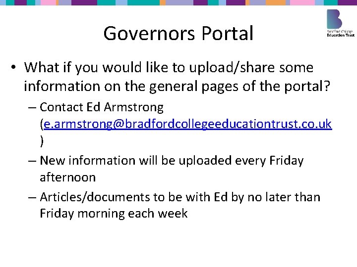 Governors Portal • What if you would like to upload/share some information on the