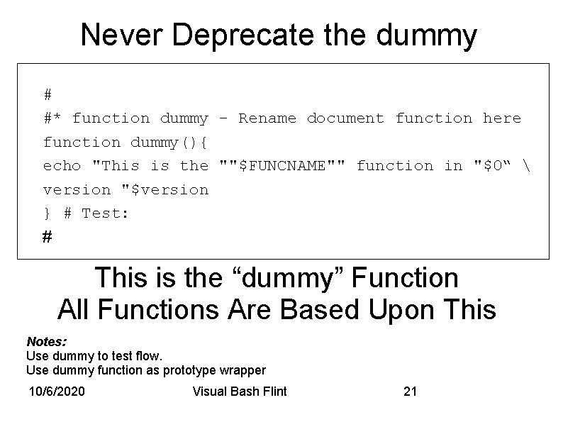 Never Deprecate the dummy # #* function dummy - Rename document function here function