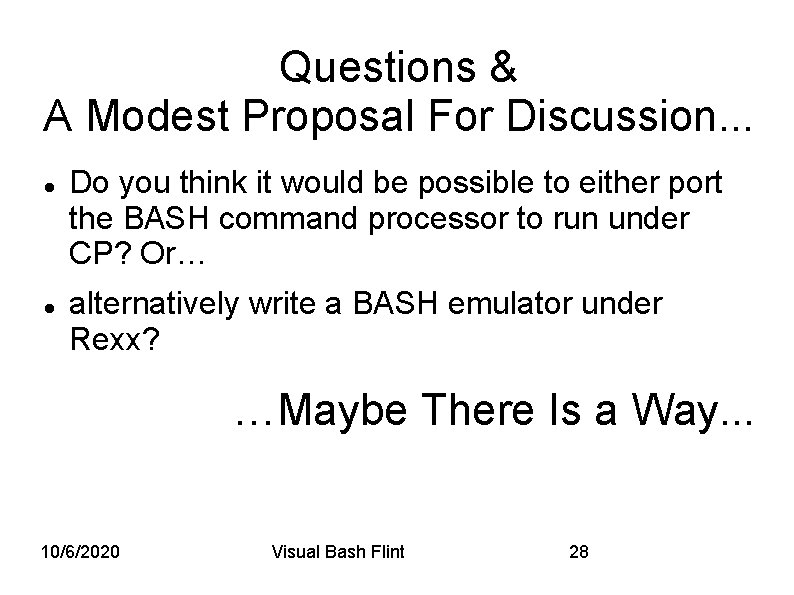 Questions & A Modest Proposal For Discussion. . . Do you think it would