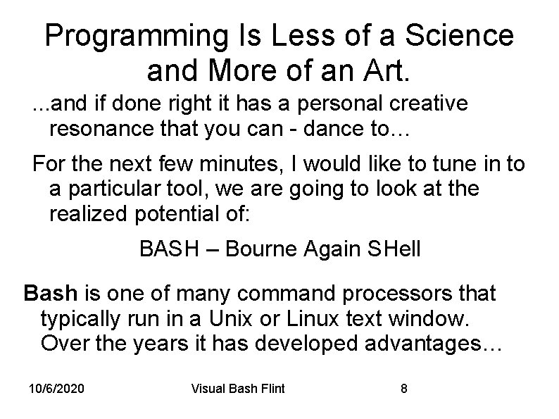Programming Is Less of a Science and More of an Art. . and if