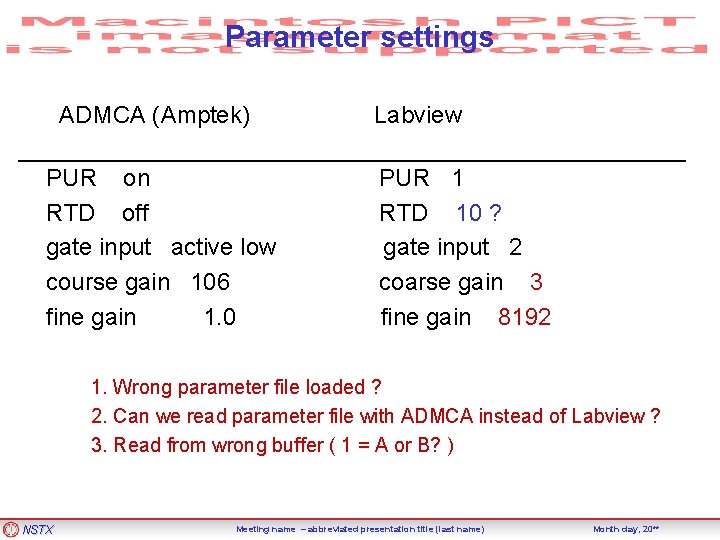 Parameter settings ADMCA (Amptek) Labview _________________________ PUR on PUR 1 RTD off RTD 10