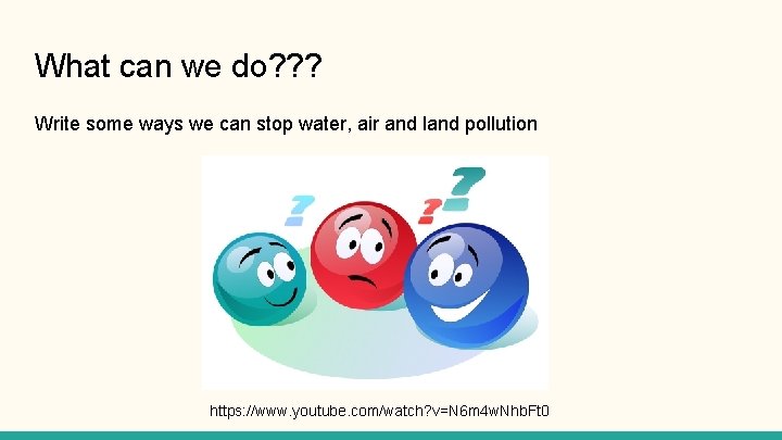 What can we do? ? ? Write some ways we can stop water, air