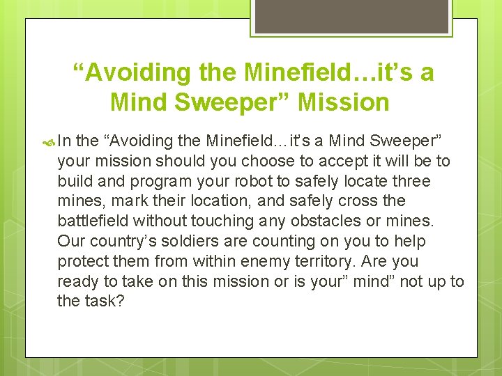  “Avoiding the Minefield…it’s a Mind Sweeper” Mission In the “Avoiding the Minefield…it’s a