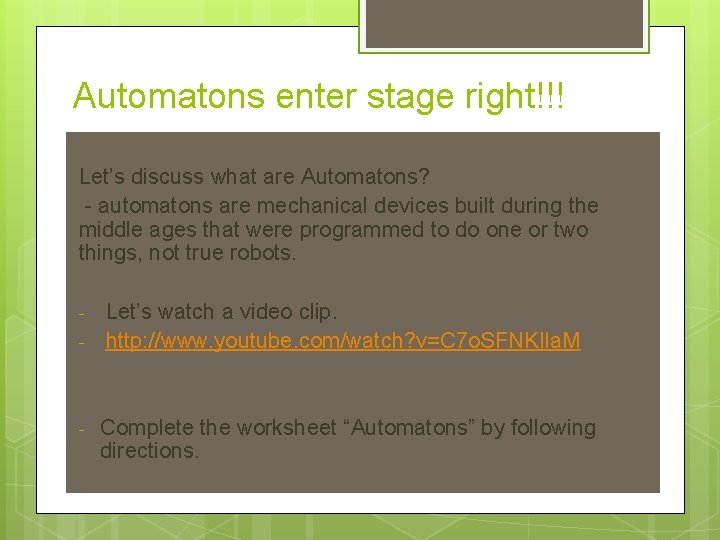 Automatons enter stage right!!! Let’s discuss what are Automatons? - automatons are mechanical devices