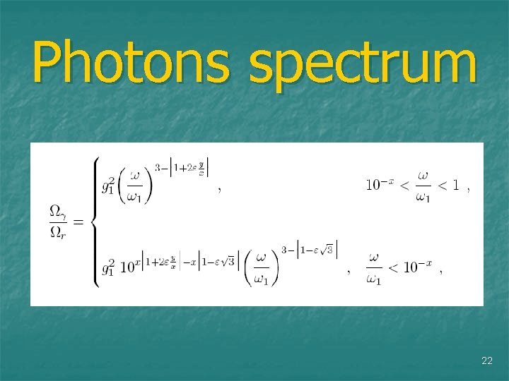 Photons spectrum 22 