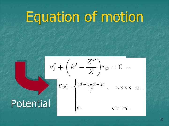 Equation of motion Potential 33 