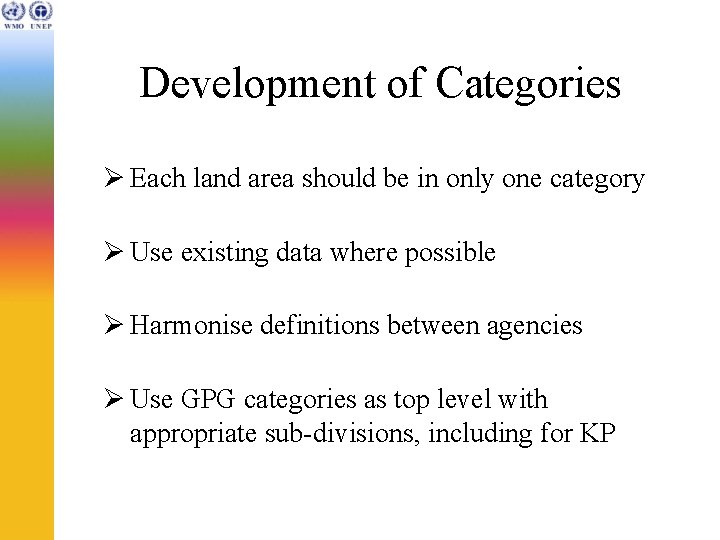 Development of Categories Ø Each land area should be in only one category Ø