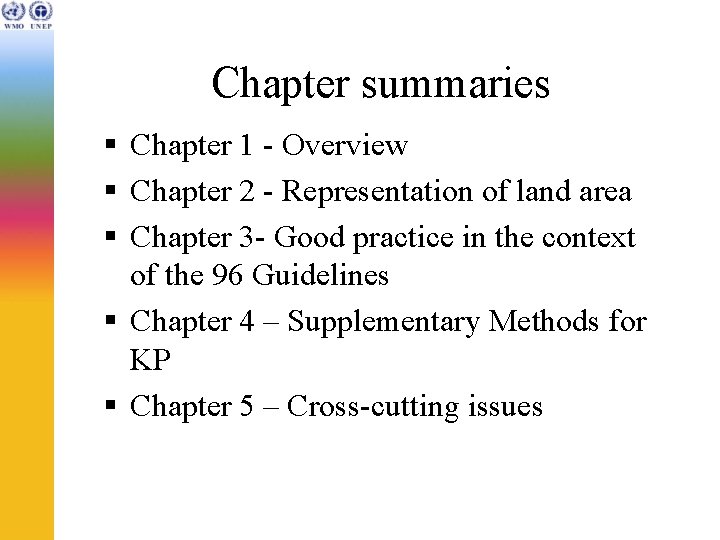 Chapter summaries § Chapter 1 - Overview § Chapter 2 - Representation of land