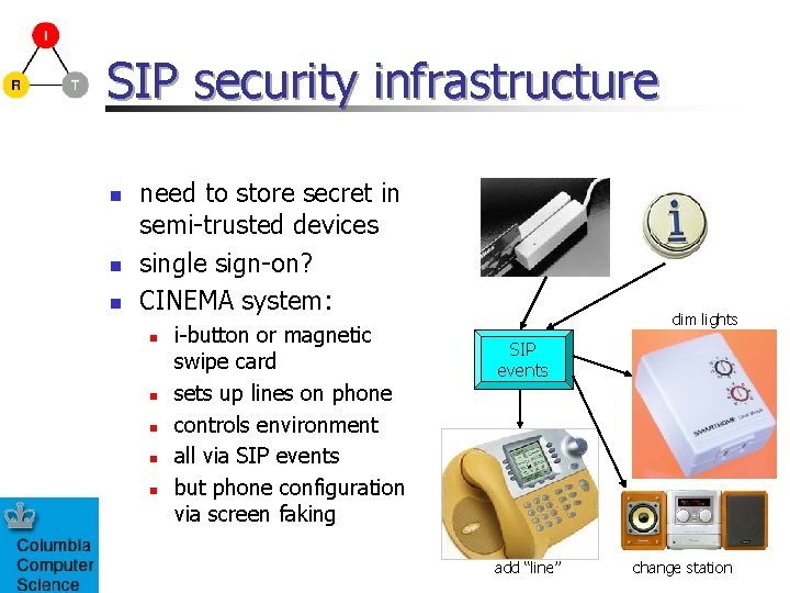 SIP security infrastructure n need to store secret in semi-trusted devices single sign-on? CINEMA