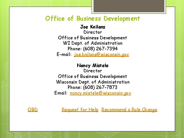 Office of Business Development Joe Knilans Director Office of Business Development WI Dept. of