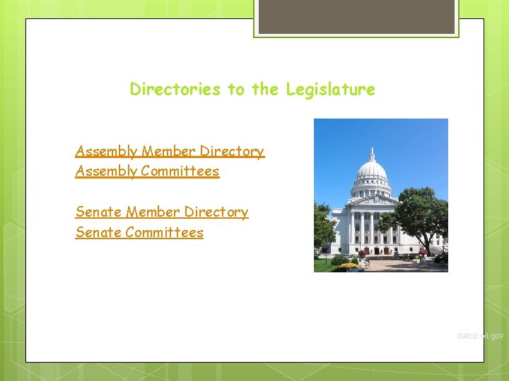 Directories to the Legislature Assembly Member Directory Assembly Committees Senate Member Directory Senate Committees