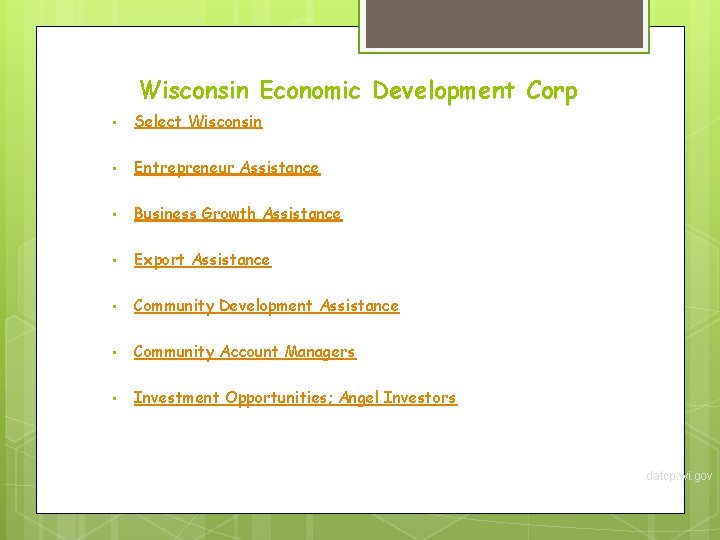 Wisconsin Economic Development Corp • Select Wisconsin • Entrepreneur Assistance • Business Growth Assistance