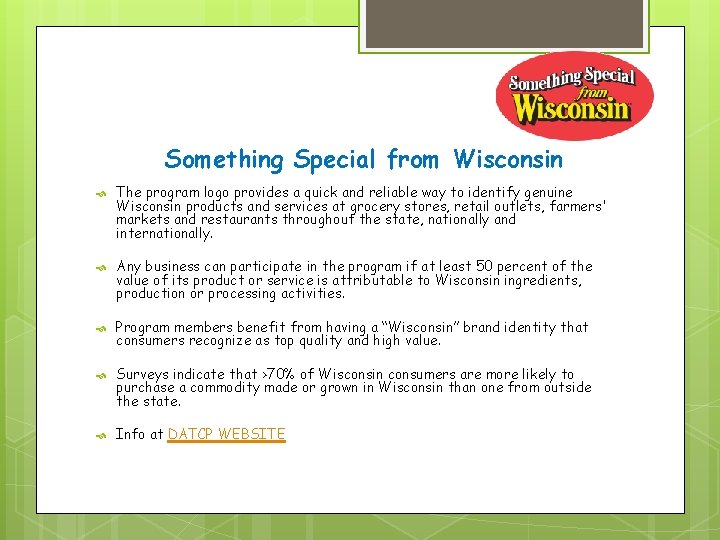  Something Special from Wisconsin The program logo provides a quick and reliable way