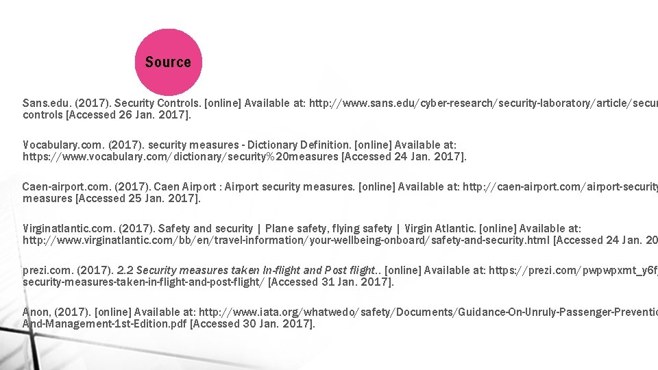 Source Sans. edu. (2017). Security Controls. [online] Available at: http: //www. sans. edu/cyber-research/security-laboratory/article/secur controls