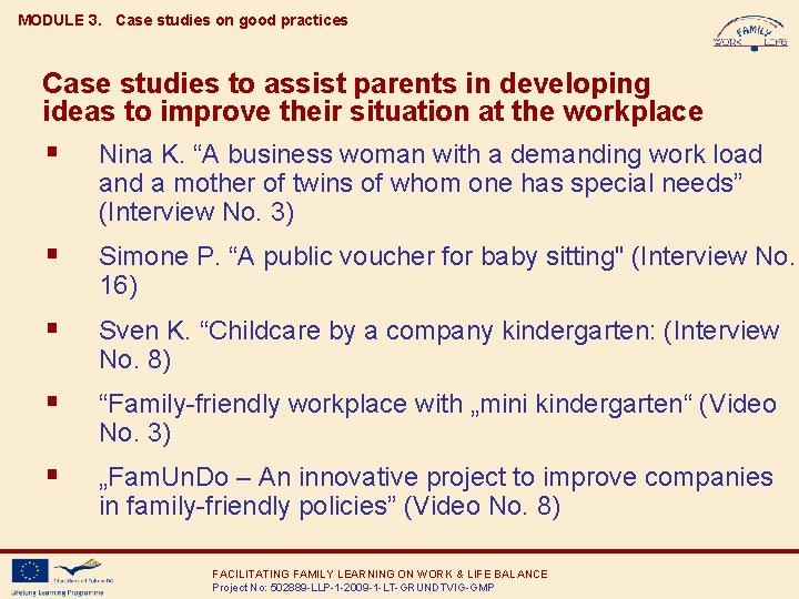 MODULE 3. Case studies on good practices Case studies to assist parents in developing