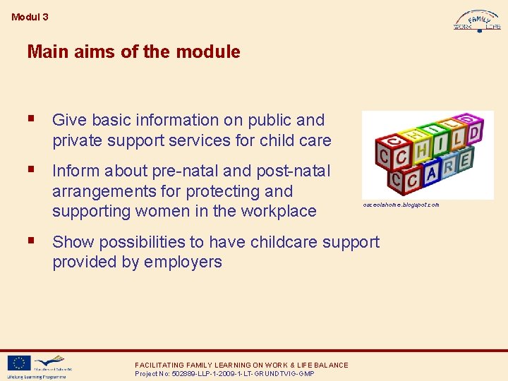Modul 3 Main aims of the module § Give basic information on public and