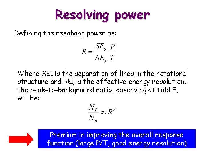 Resolving power Defining the resolving power as: Where SEg is the separation of lines
