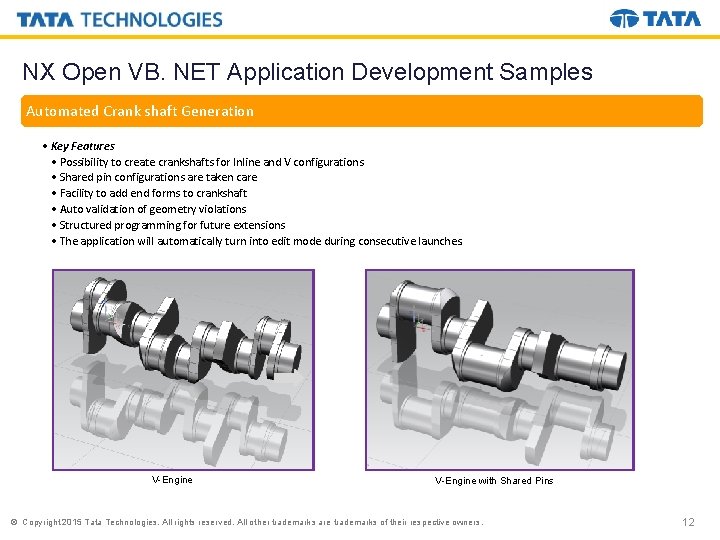 NX Open VB. NET Application Development Samples Automated Crank shaft Generation • Key Features