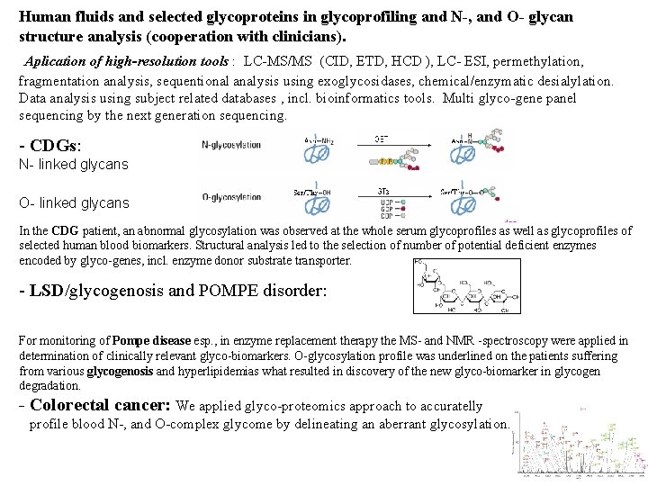 Human fluids and selected glycoproteins in glycoprofiling and N-, and O- glycan structure analysis