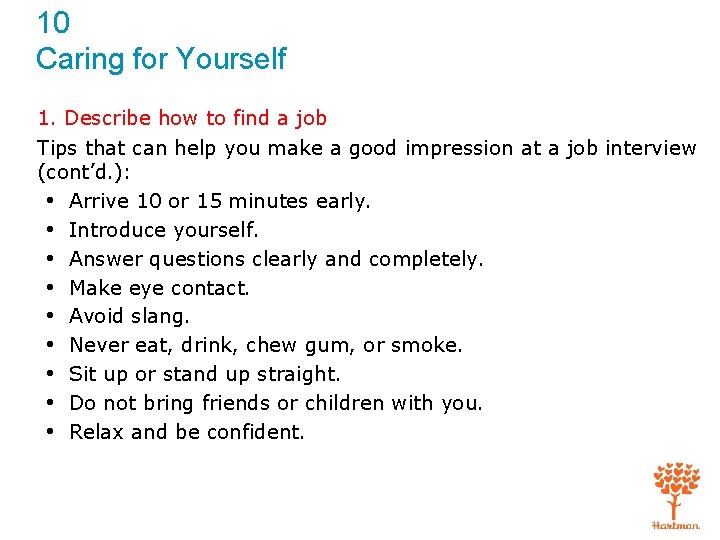 10 Caring for Yourself 1. Describe how to find a job Tips that can