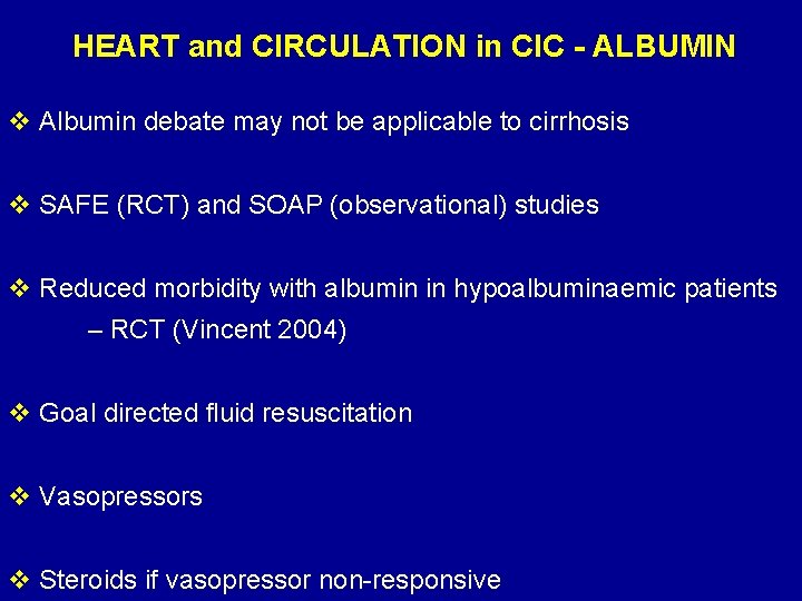 HEART and CIRCULATION in CIC - ALBUMIN v Albumin debate may not be applicable