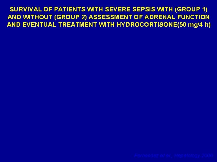 SURVIVAL OF PATIENTS WITH SEVERE SEPSIS WITH (GROUP 1) AND WITHOUT (GROUP 2) ASSESSMENT