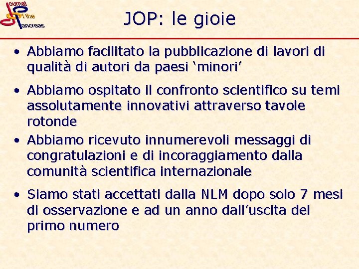 JOP: le gioie • Abbiamo facilitato la pubblicazione di lavori di qualità di autori