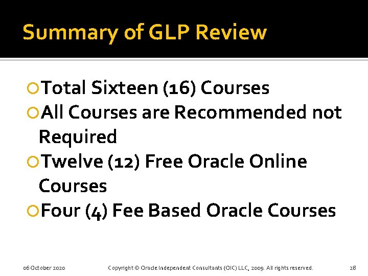 Summary of GLP Review Total Sixteen (16) Courses All Courses are Recommended not Required