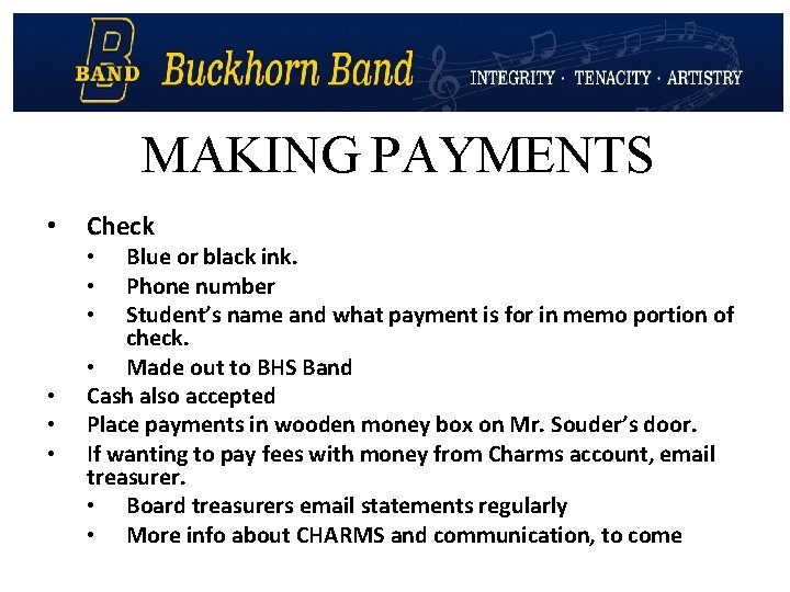 MAKING PAYMENTS • Check Blue or black ink. Phone number Student’s name and what
