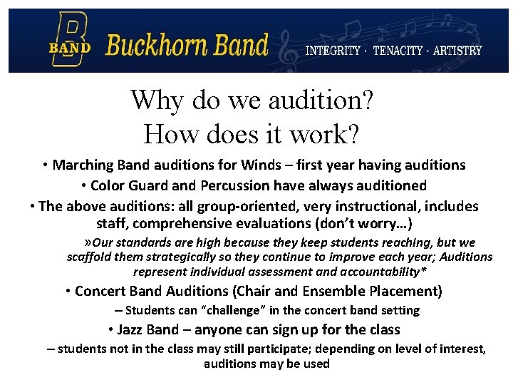 Why do we audition? How does it work? • Marching Band auditions for Winds