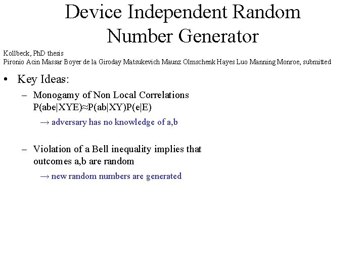 Device Independent Random Number Generator Kollbeck, Ph. D thesis Pironio Acin Massar Boyer de