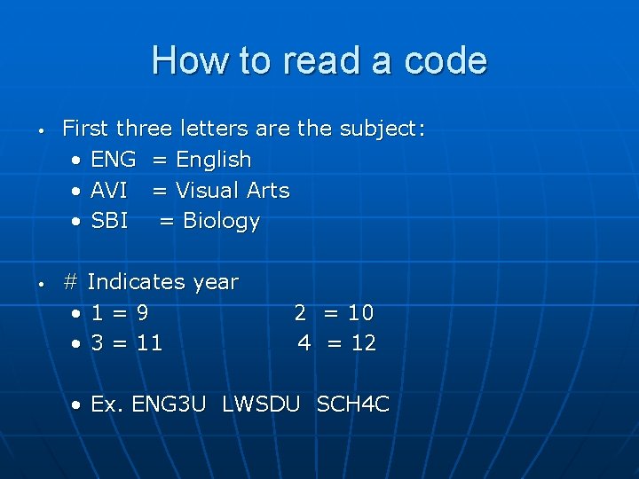 How to read a code • • First three letters are the subject: •