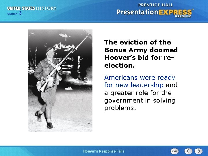 Chapter Section 3 25 Section 1 The eviction of the Bonus Army doomed Hoover’s