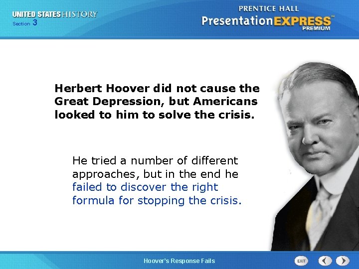 Chapter Section 3 25 Section 1 Herbert Hoover did not cause the Great Depression,