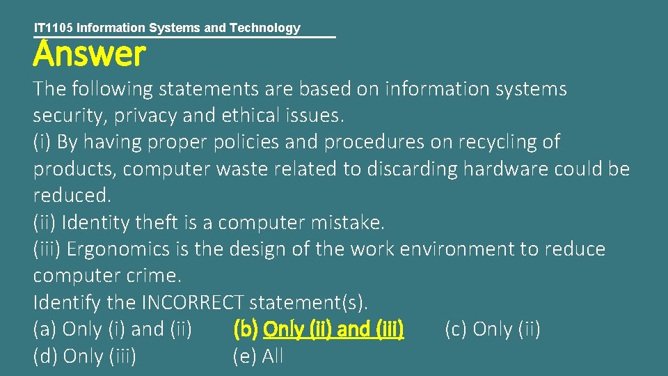 IT 1105 Information Systems and Technology Answer The following statements are based on information