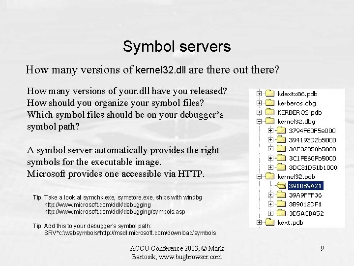 Symbol servers How many versions of kernel 32. dll are there out there? How