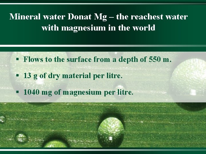 Mineral water Donat Mg – the reachest water with magnesium in the world §