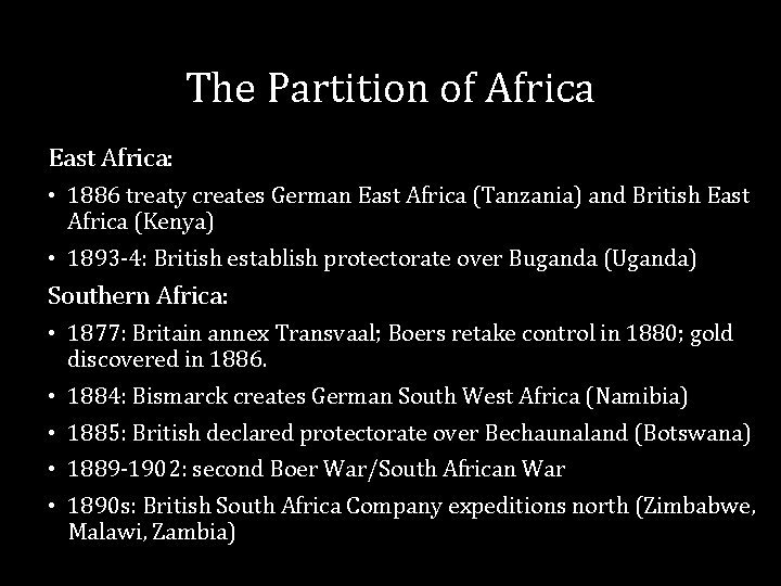 The Partition of Africa East Africa: • 1886 treaty creates German East Africa (Tanzania)