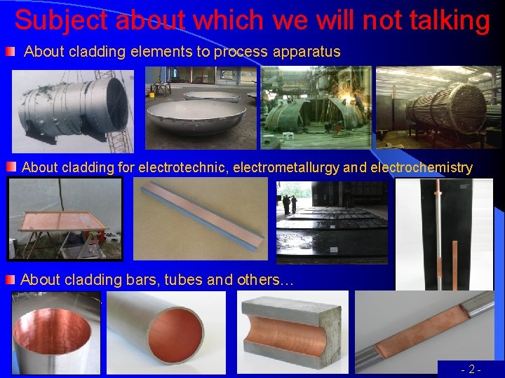 Subject about which we will not talking About cladding elements to process apparatus About