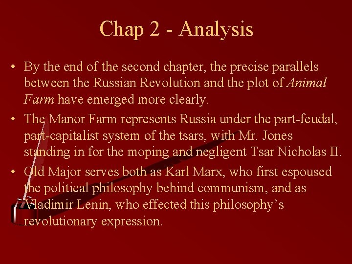 Chap 2 - Analysis • By the end of the second chapter, the precise