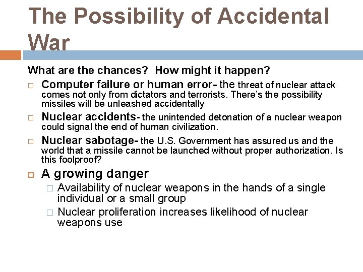 The Possibility of Accidental War What are the chances? How might it happen? Computer