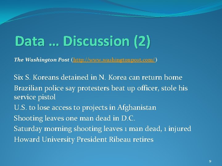 Data … Discussion (2) The Washington Post (http: //www. washingtonpost. com/) Six S. Koreans