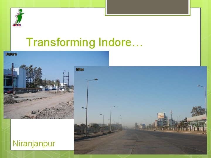 Transforming Indore… Before After Niranjanpur 