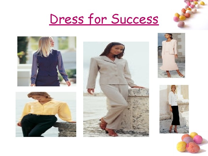 Dress for Success # 