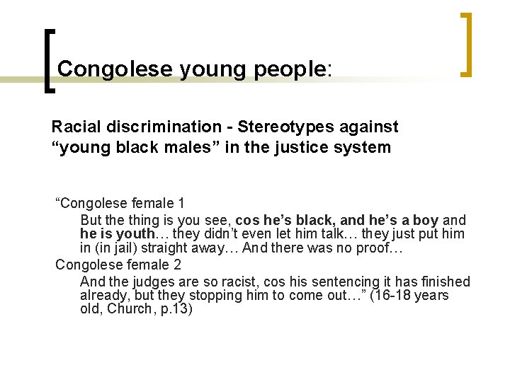 Congolese young people: Racial discrimination - Stereotypes against “young black males” in the justice