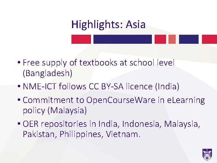 Highlights: Asia • Free supply of textbooks at school level (Bangladesh) • NME-ICT follows