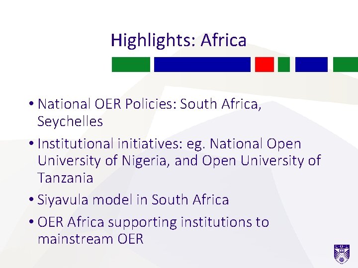 Highlights: Africa • National OER Policies: South Africa, Seychelles • Institutional initiatives: eg. National