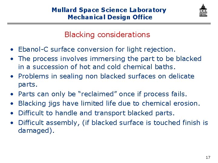 Mullard Space Science Laboratory Mechanical Design Office Blacking considerations • Ebanol-C surface conversion for