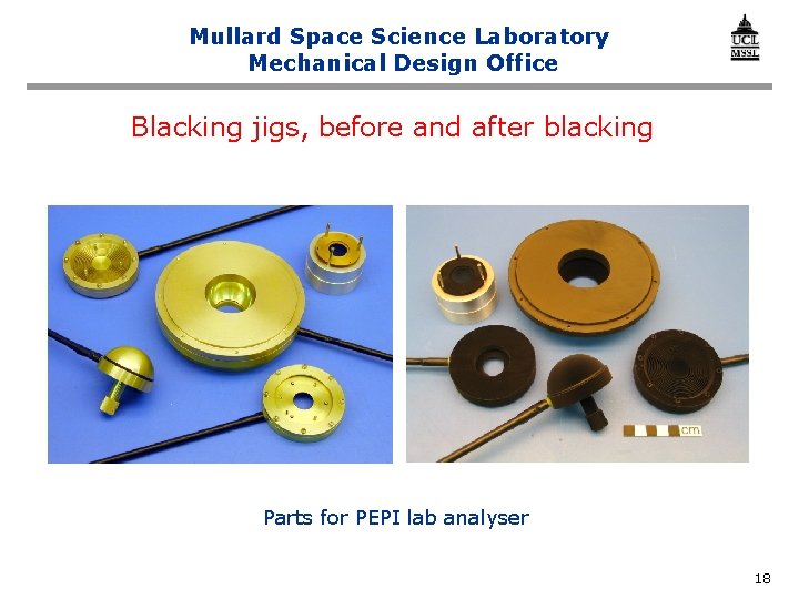 Mullard Space Science Laboratory Mechanical Design Office Blacking jigs, before and after blacking Parts